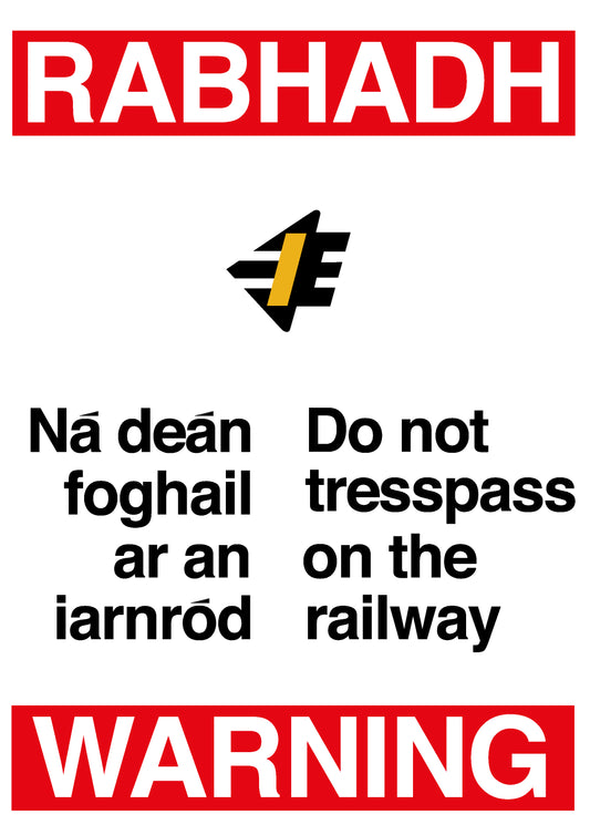 Replica Irish Railway trespass warning sign A4